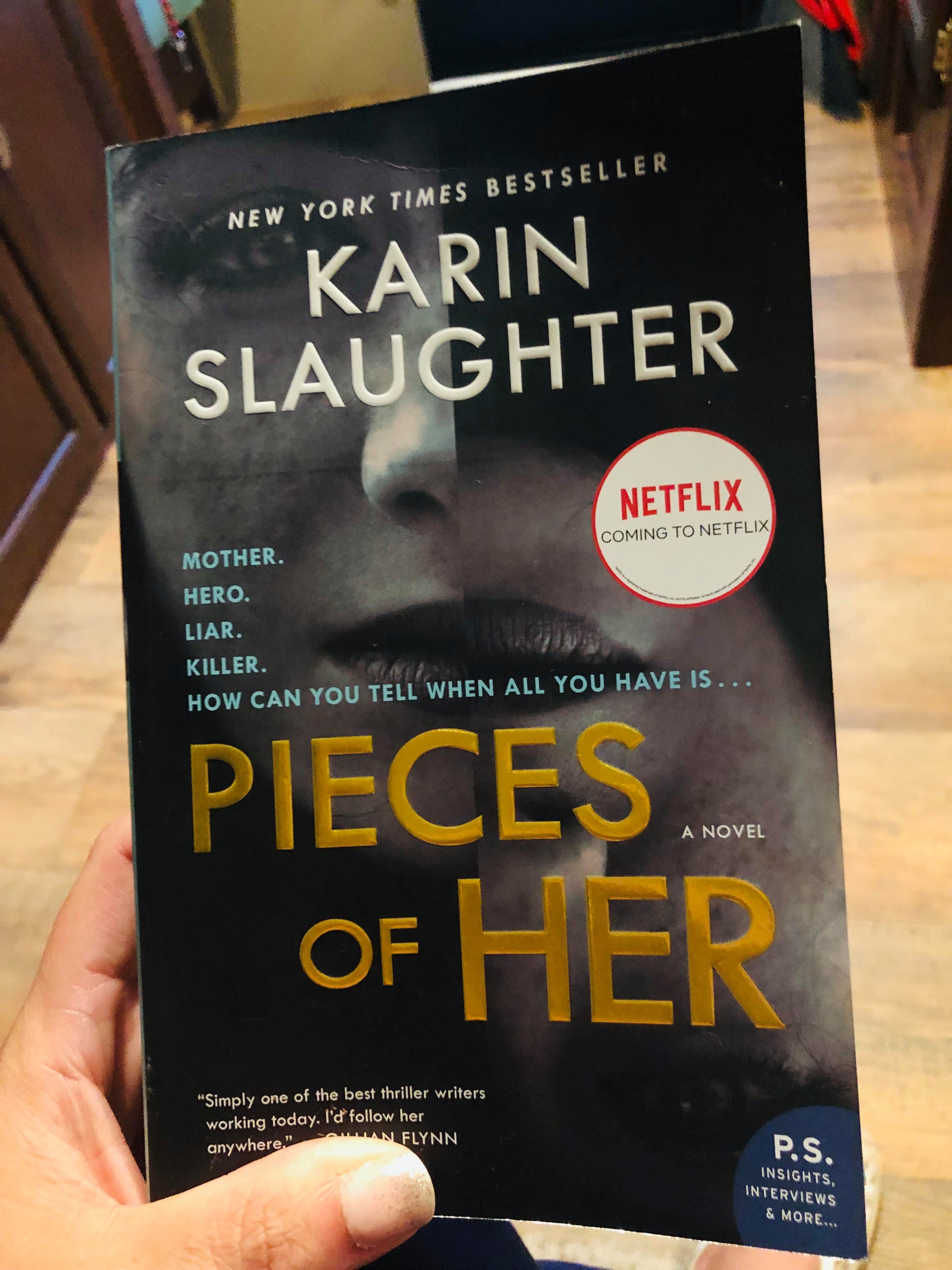 Pieces of Her: A Novel by Slaughter, Karin